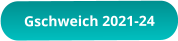 Gschweich 2021-24