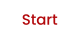 Start